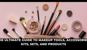 המדריך האולטימטיבי לכלי איפור: מכשירי יופי חיוניים